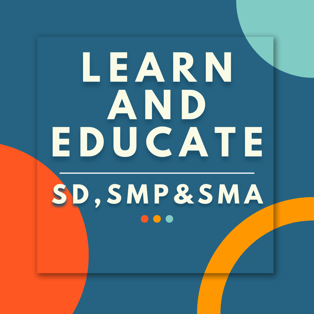 LEARN & EDUCATE UNTUK GURU SD, SMP & SMA